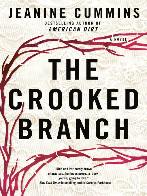 Title details for The Crooked Branch by Jeanine Cummins - Wait list